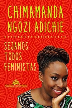 Livro Sejamos todos feministas - autora Chimamanda Ngozi Adichie