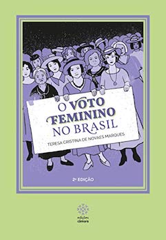 livro o voto feminino no Brasil autora teresa cristina novaes